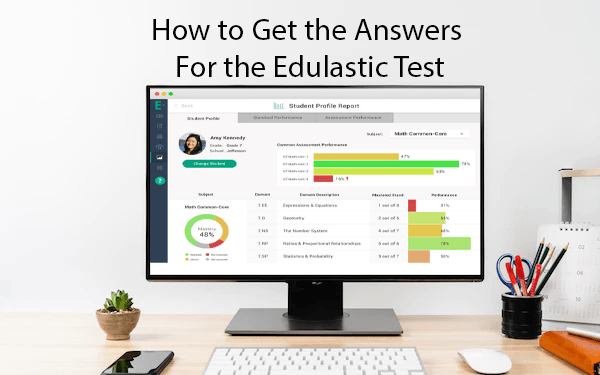Edulastic Answers: Get Instant 100% Homework Solutions