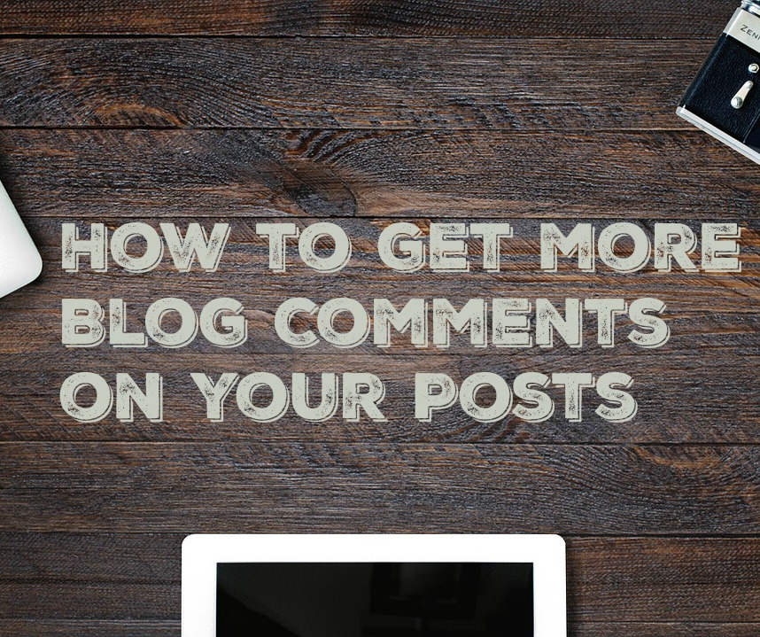 How to get more Blog Comments on your Posts Tales of a Ranting Ginger