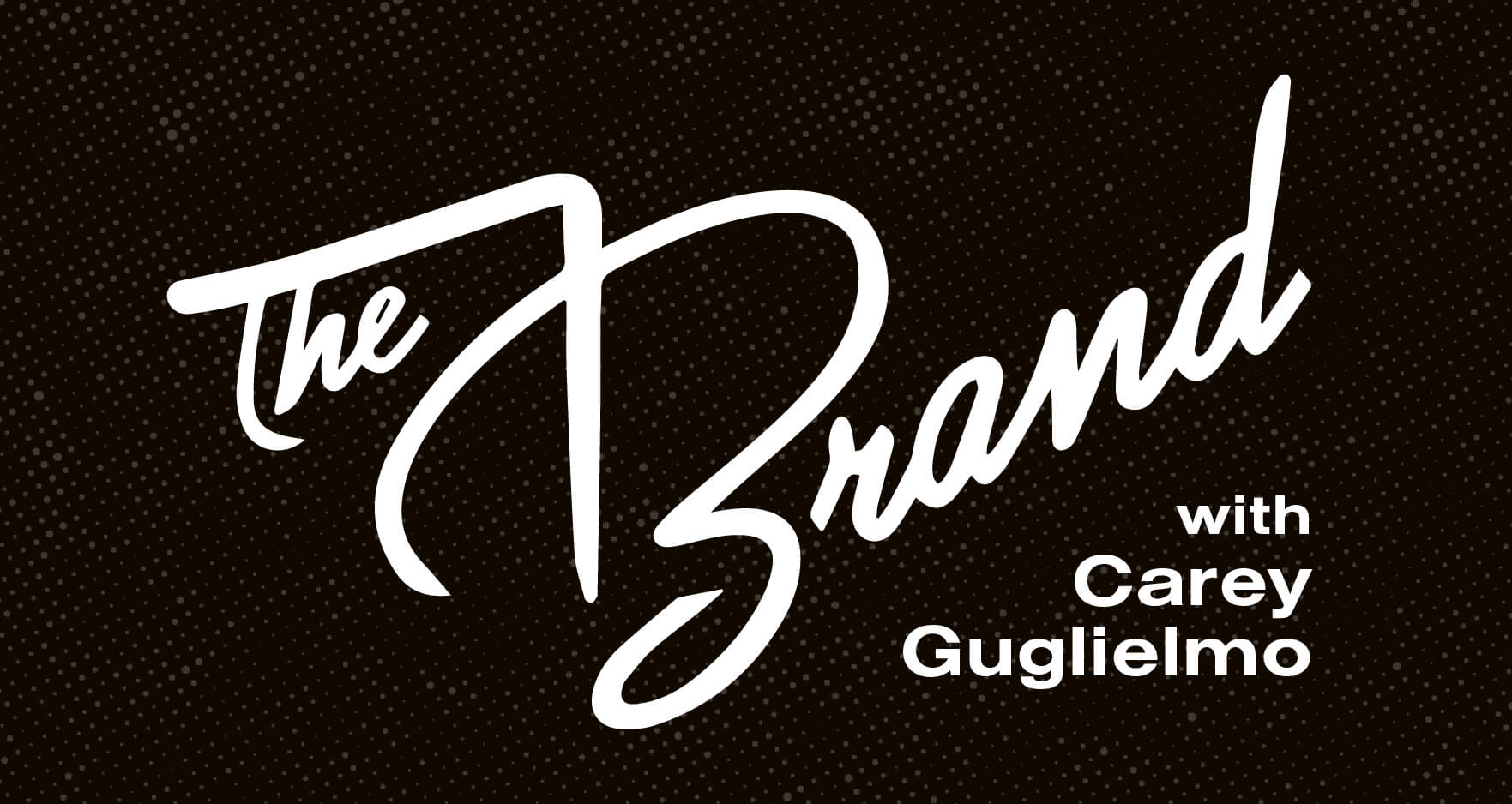 The Brand with Carey Guglielmo with Guest Dr. Craig Greene Talk 107.3FM