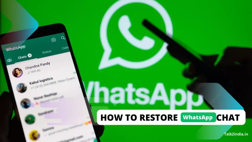 How to restore WhatsApp chat on Android & iPhone Talk2india