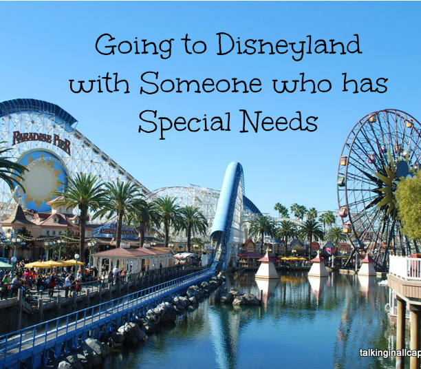 Disneyland Special Events September 2024 Going to Disneyland with Someone Who has Special Needs