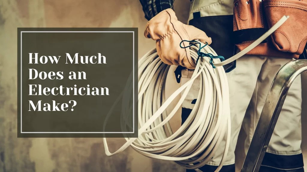 How Much Does an Electrician Make? Talking Tradesmen