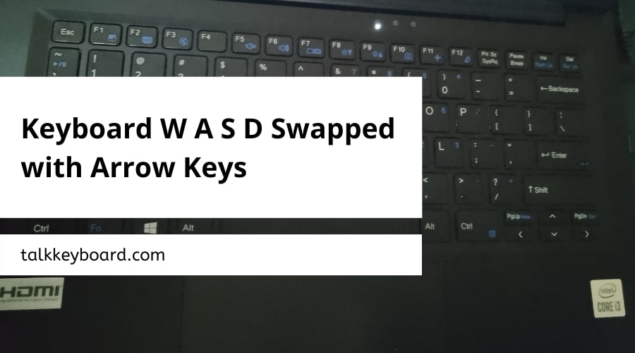 Keyboard W A S D Swapped with Arrow Keys - talkkeyboard.com