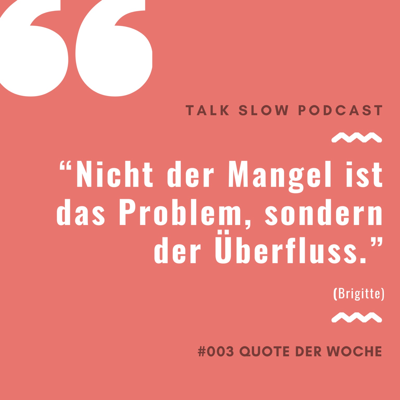 Die besten Fair Fashion Zitate • Talk Slow Podcast • Quote der Woche