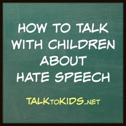 How to Talk with Children about Hate Speech