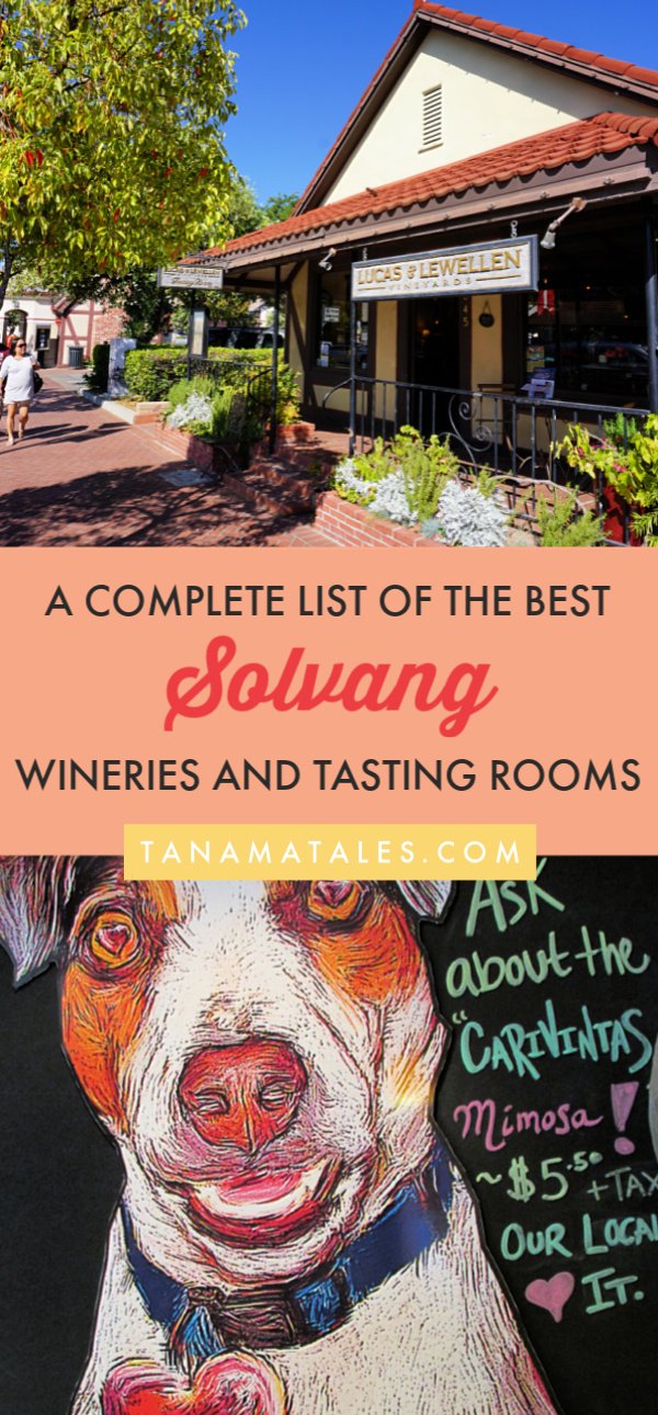 Best Solvang Wineries and Tasting Rooms Tanama Tales