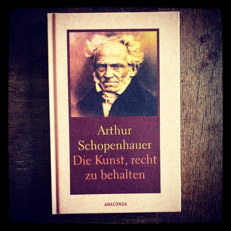 Arthur Schopenhauer „Die Kunst, recht zu behalten“ Taniyan