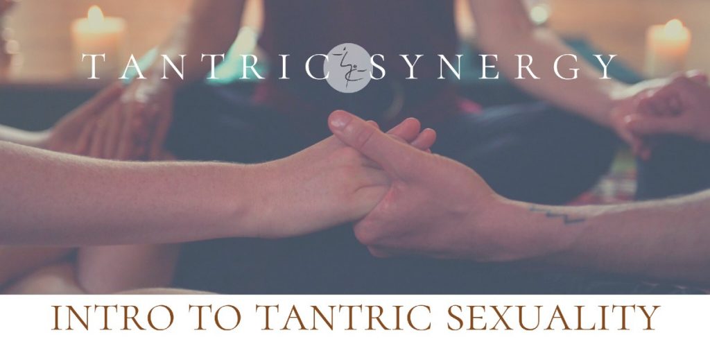 Introduction to Tantra Online (AEDT or UTC +10 hours) Tantric Synergy