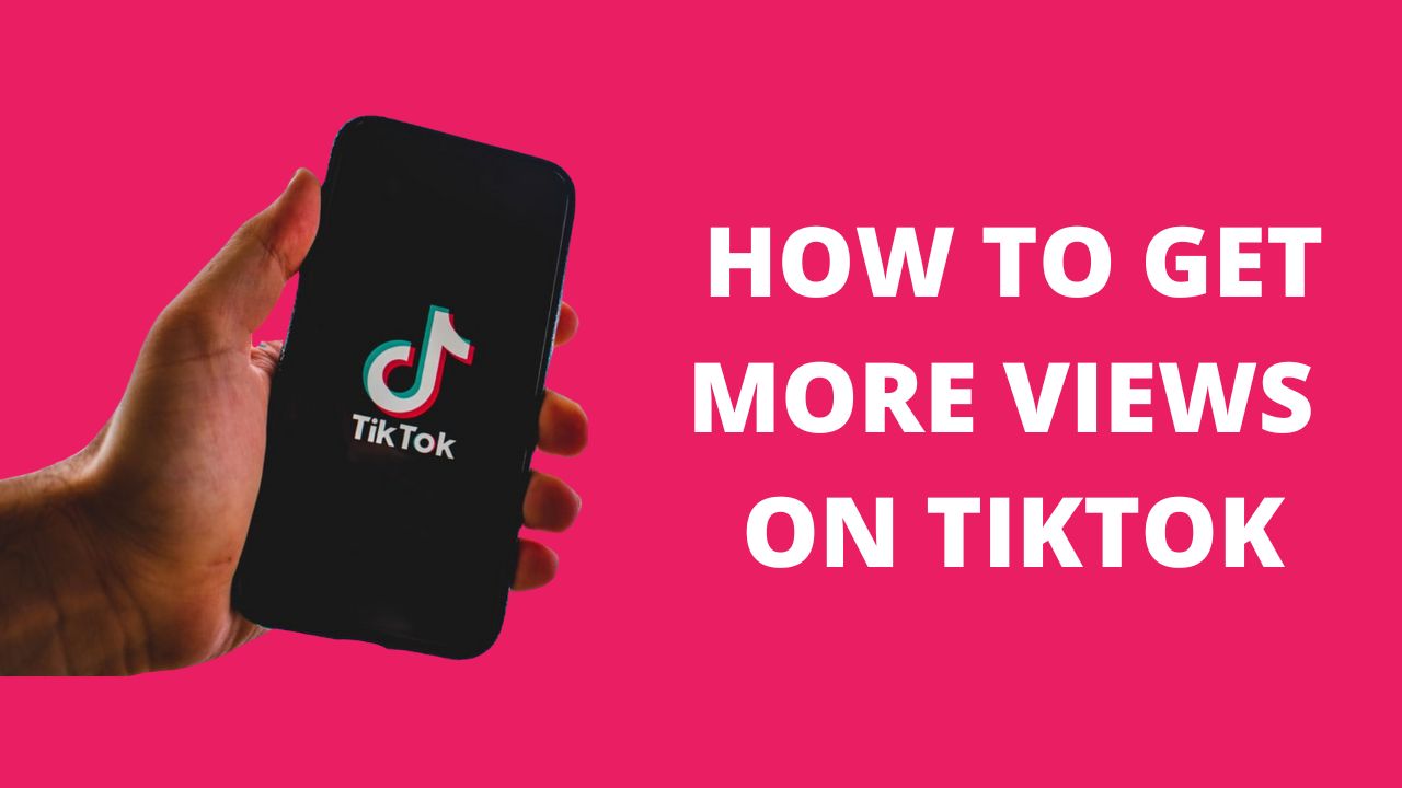 6 Ways to Get More Views on Tiktok Videos TapBioLink(04)