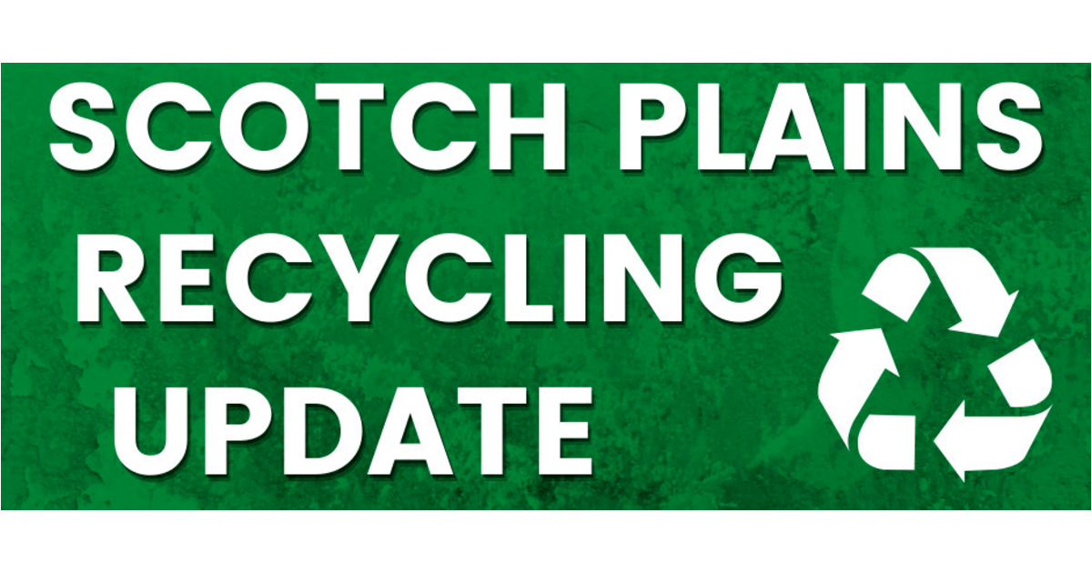 Scotch Plains Recycling Update What Has Changed and What Is The Same