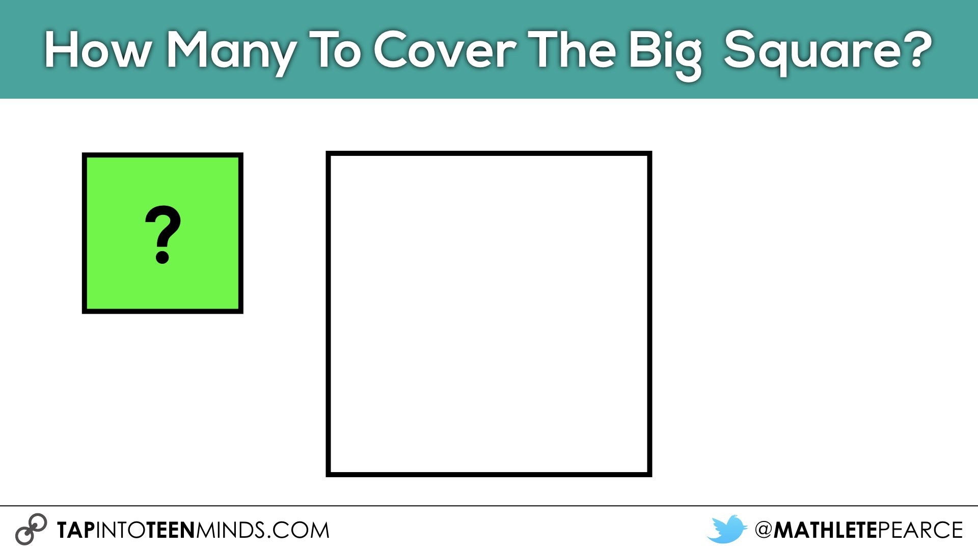 Cover It Up! K4 Task 02 How many small squares to cover the big