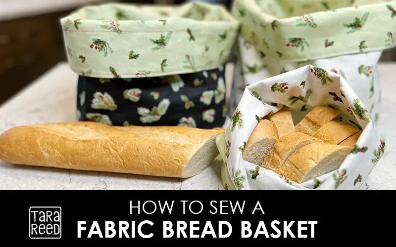 How to Sew a Fabric Bread Basket Free Tutorial