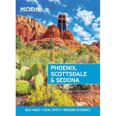 Moon Phoenix, Scottsdale & Sedona: Best Hikes, Local Spots, and.