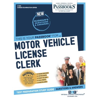 Motor Vehicle License Clerk (c505) (career Examination) By National