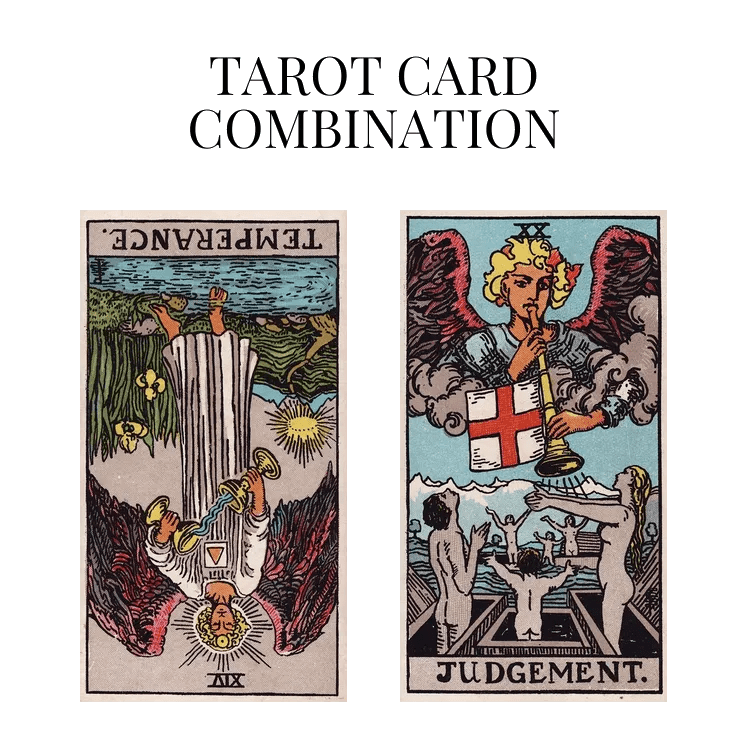 Temperance Reversed AND Judgement Tarot Cards Meaning