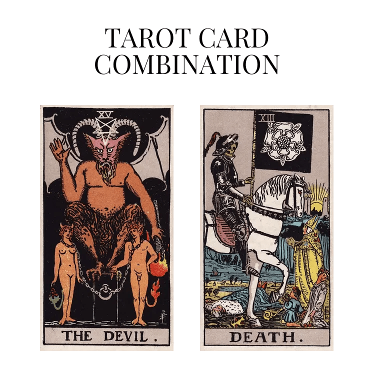 The Devil AND Death Tarot Card Combination