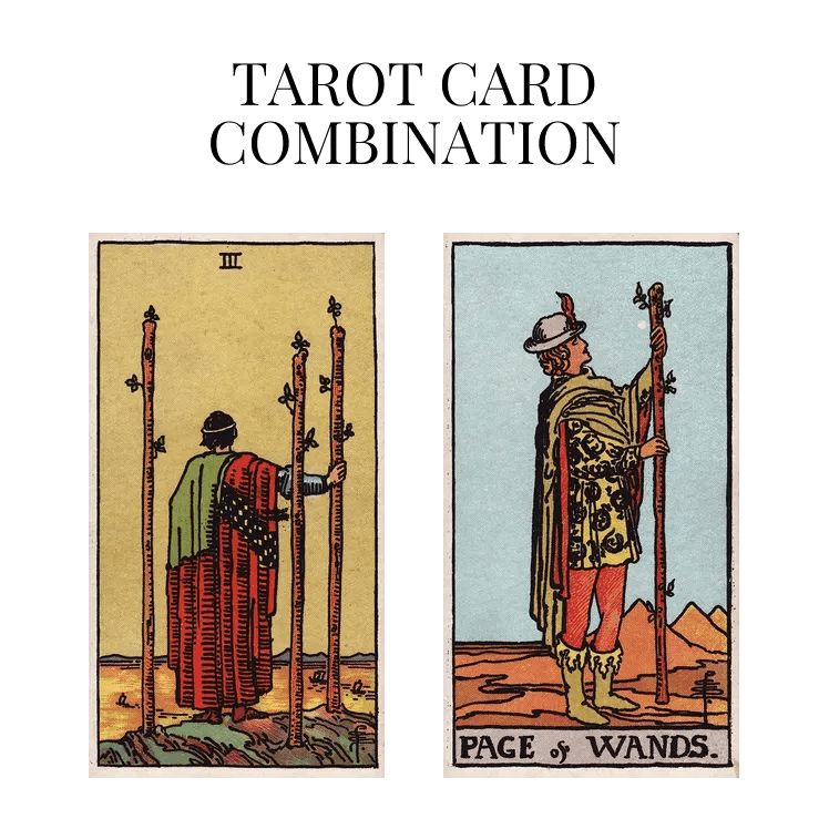 Three Of Wands AND Page Of Wands Tarot Card Combination