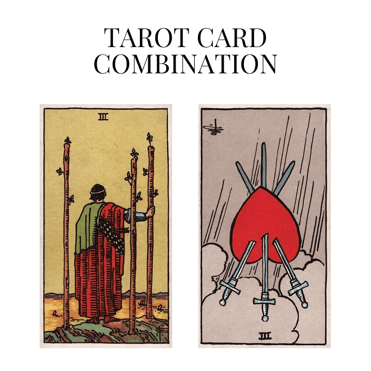 Three Of Wands AND Three Of Swords Reversed Tarot Cards Meaning