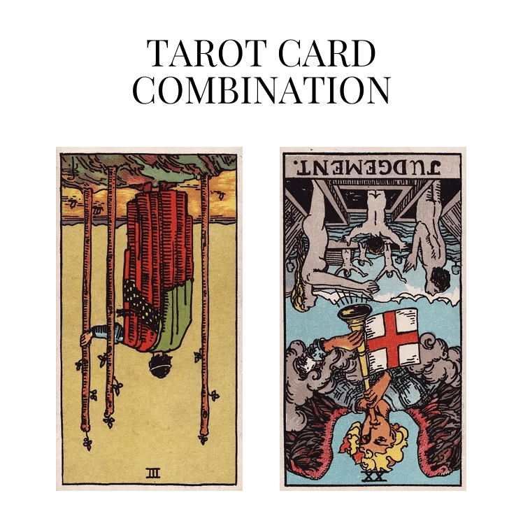 Three Of Wands Reversed AND Judgement Reversed Tarot Cards Meaning