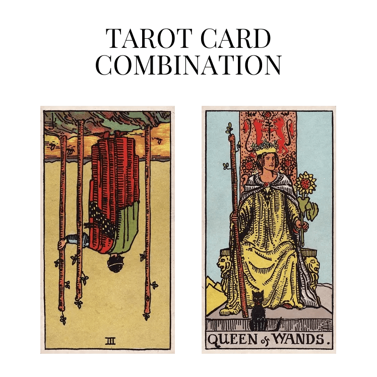 Three Of Wands Reversed AND Queen Of Wands Tarot Cards Together