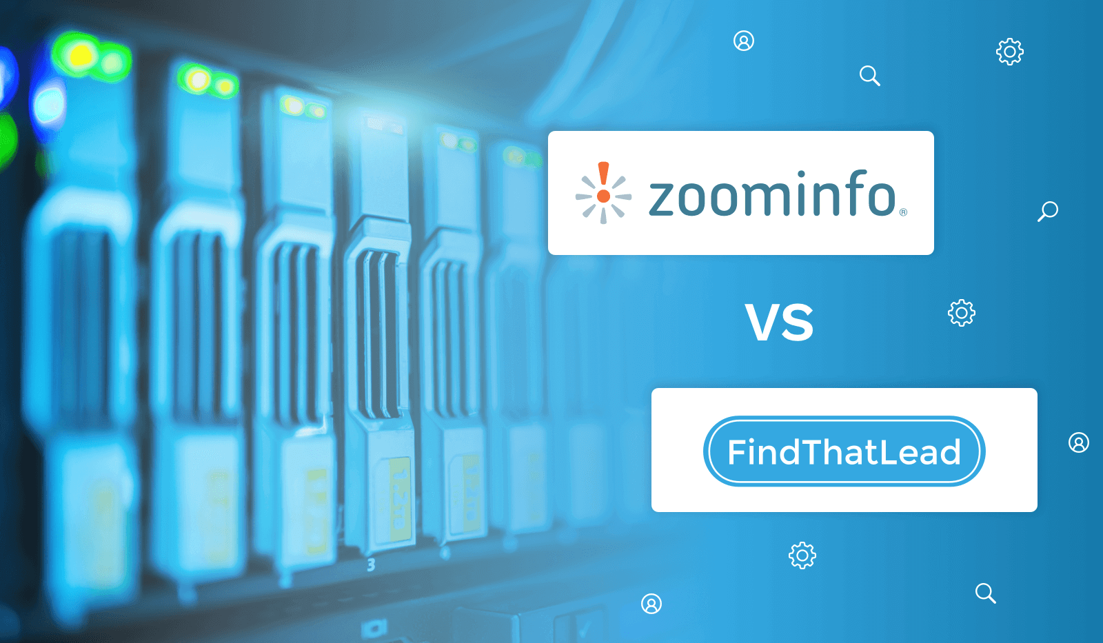 Databases Comparison ZoomInfo vs FindThatLead vs Taskdrive