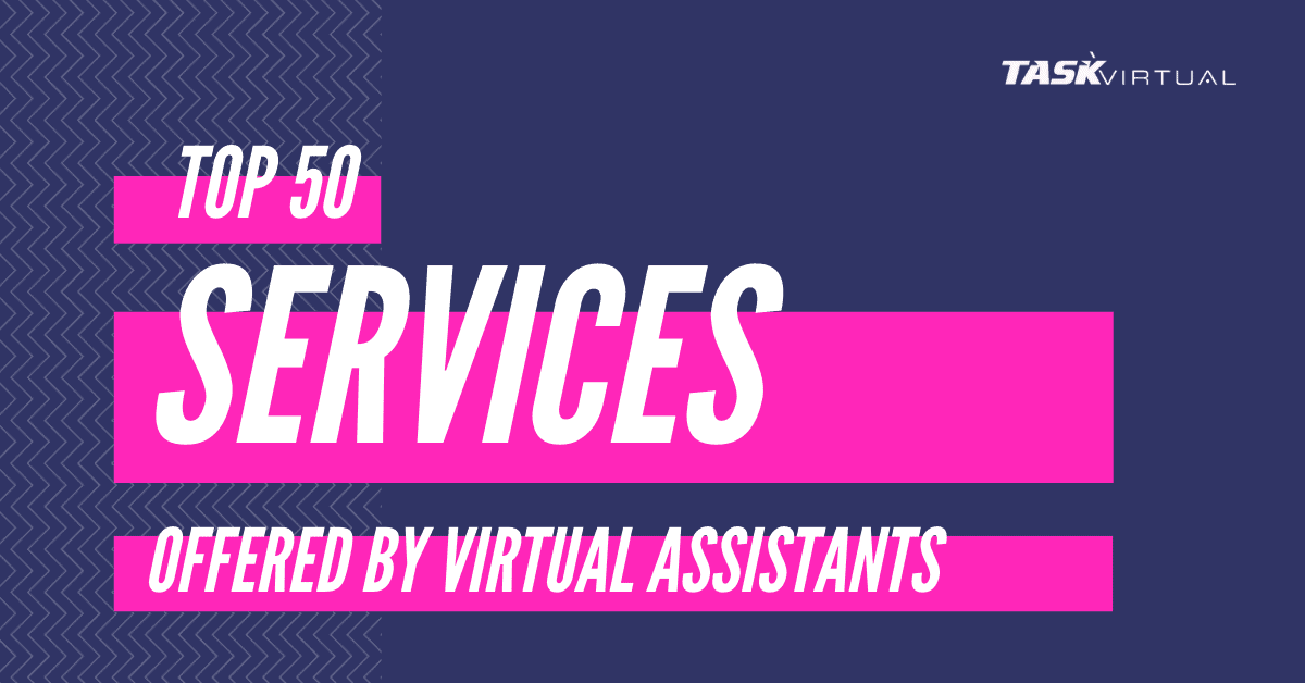 Top 50 Services Offered by Virtual Assistant Today