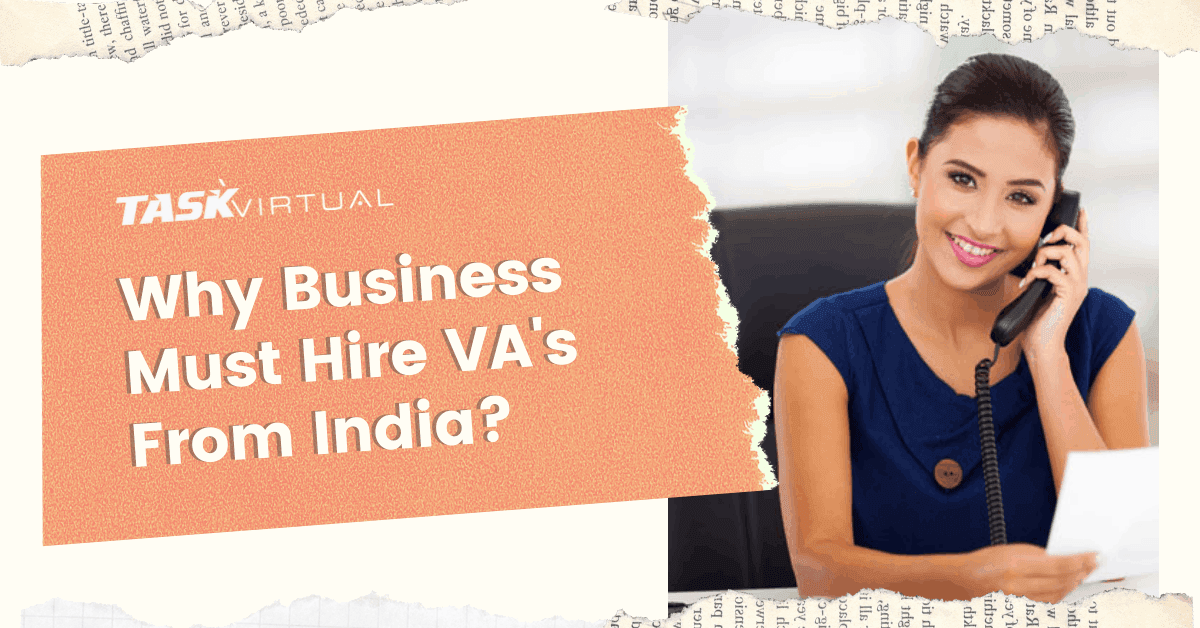 Why hire Virtual Assistant in India?