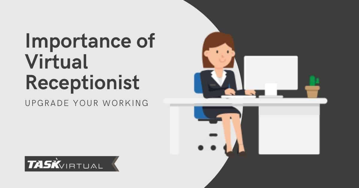 Why you need Virtual Receptionist Service for your Business?