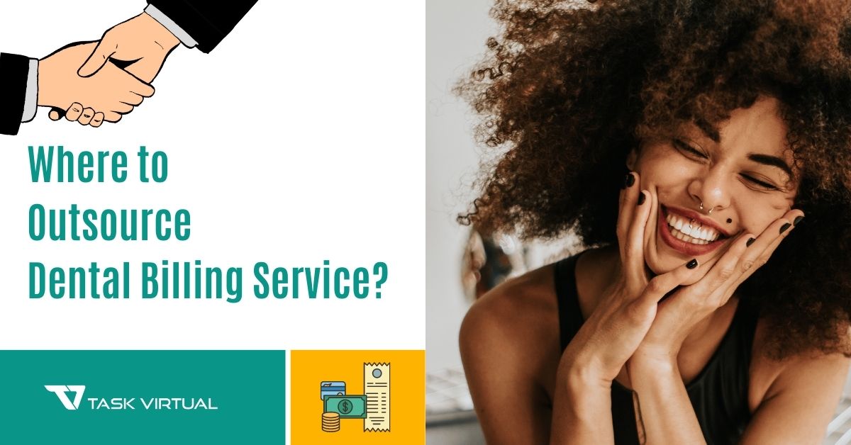 Dental Billing Outsourcing Where to Outsource Dental Billing Service?