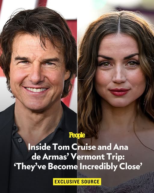 Inside Tom Cruise and Ana de Armas’ Vermont Trip ‘They’ve