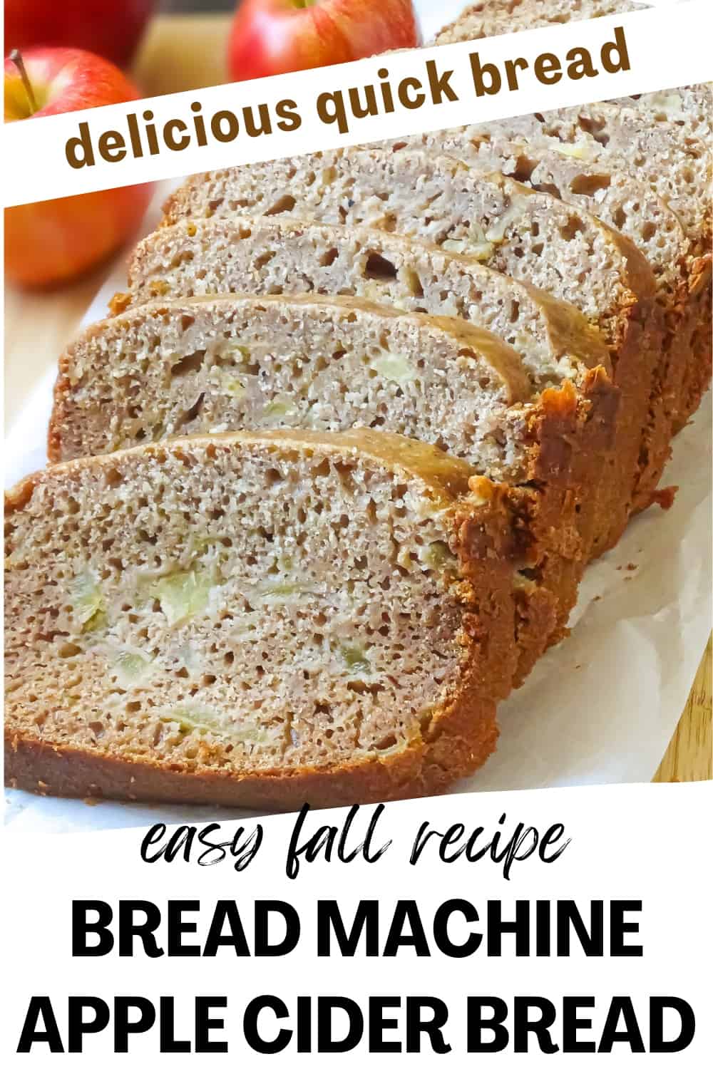 Apple Cider Bread Bread Machine and By Hand Instructions
