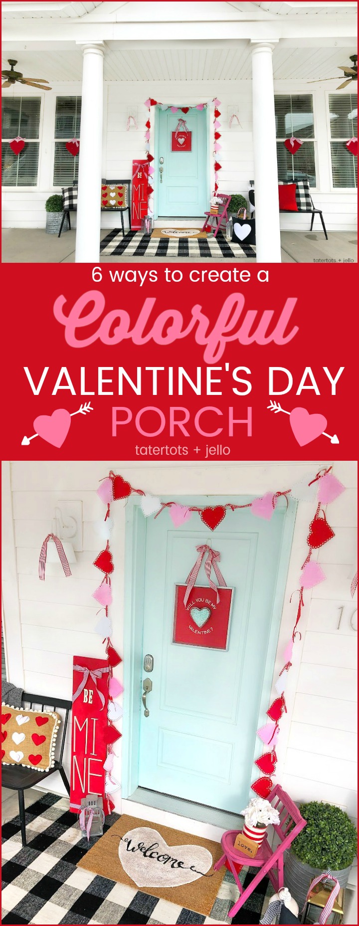 6 Ways To Create A Colorful Be Mine Valentine S Day Porch