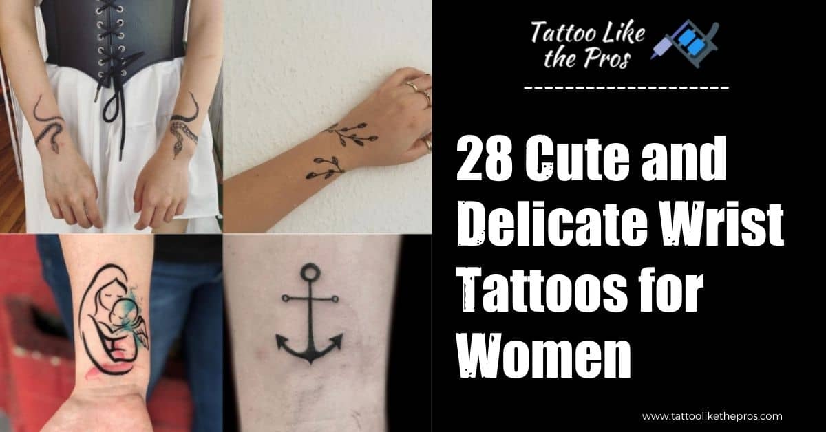 28 Cute And Delicate Wrist Tattoos For Women In 2022 628_x_1200_jpg