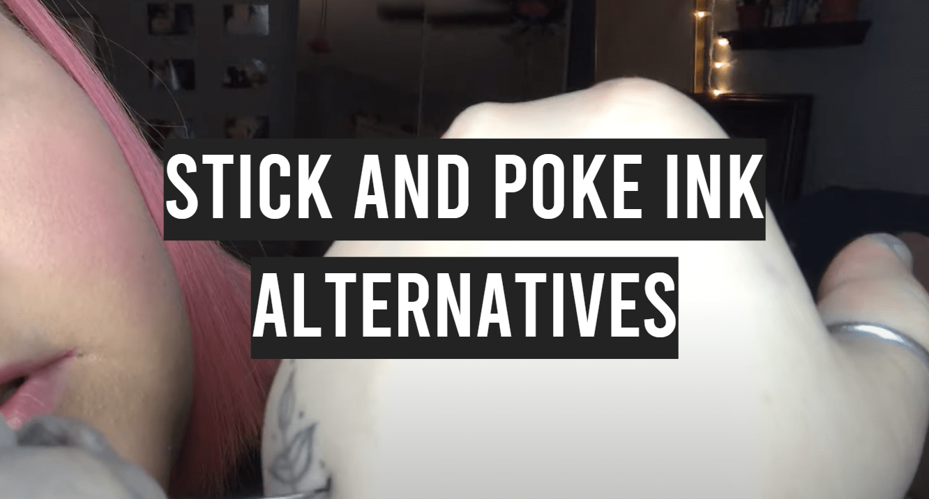 Stick and Poke Ink Alternatives TattooProfy