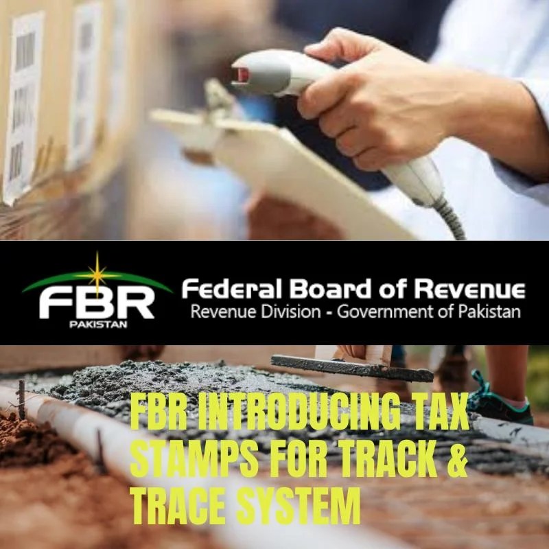 FBR Introducing Tax Stamps For Track & Trace System From July 2021