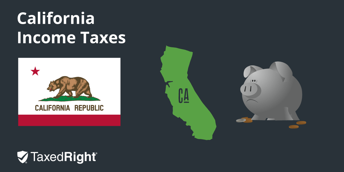California State Taxes Taxed Right