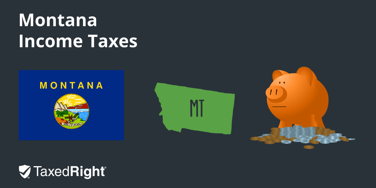 Montana State Taxes Taxed Right