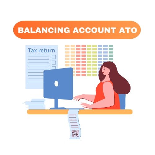 What Does a Balancing Account ATO Mean? TaxLeopard