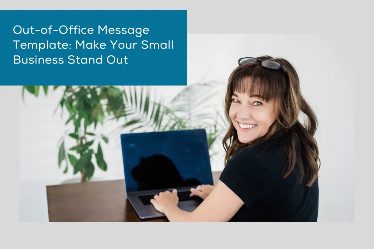 OutofOffice Message Template Make Your Small Business Stand Out