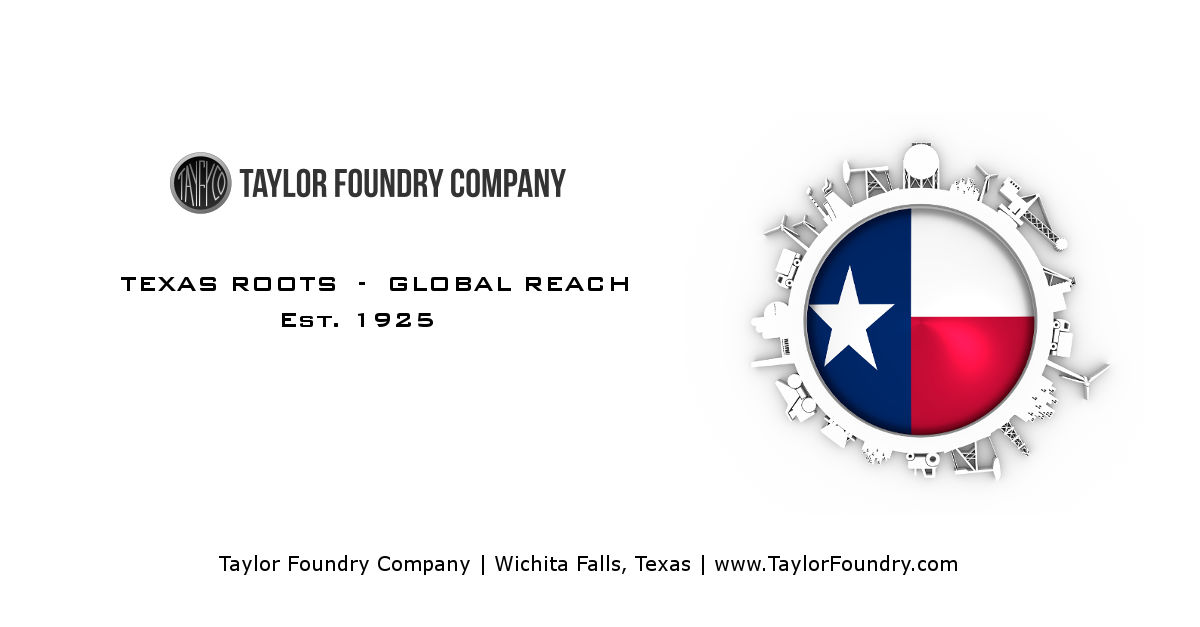 Cast Iron Foundry Texas RootsGlobal Reach Taylor Foundry Company