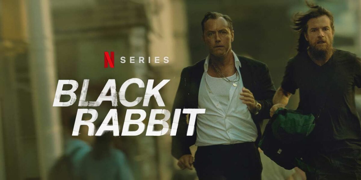 Netflix Black Rabbit Limited Series Recommendation Taylor Holmes Inc