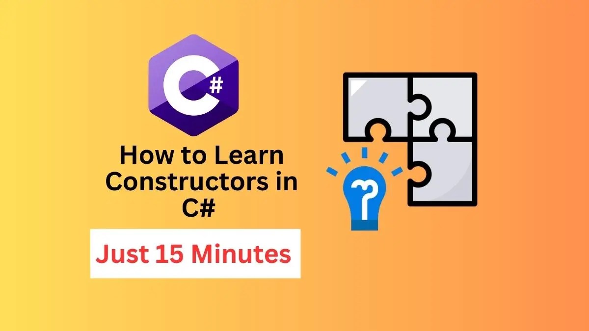What is a Constructor in C Sharp and How to Learn C Constructors