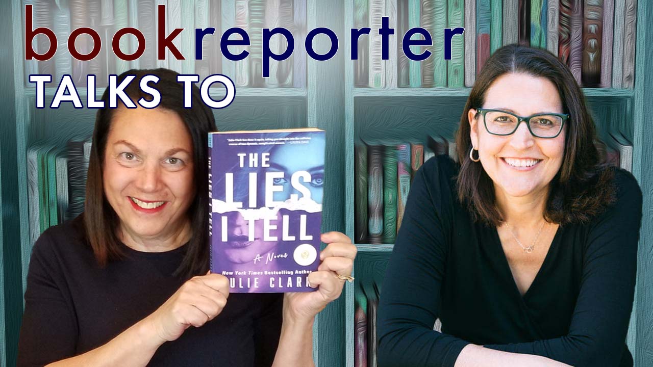 Bookreporter Talks to... Julie Clark The Book Report Network