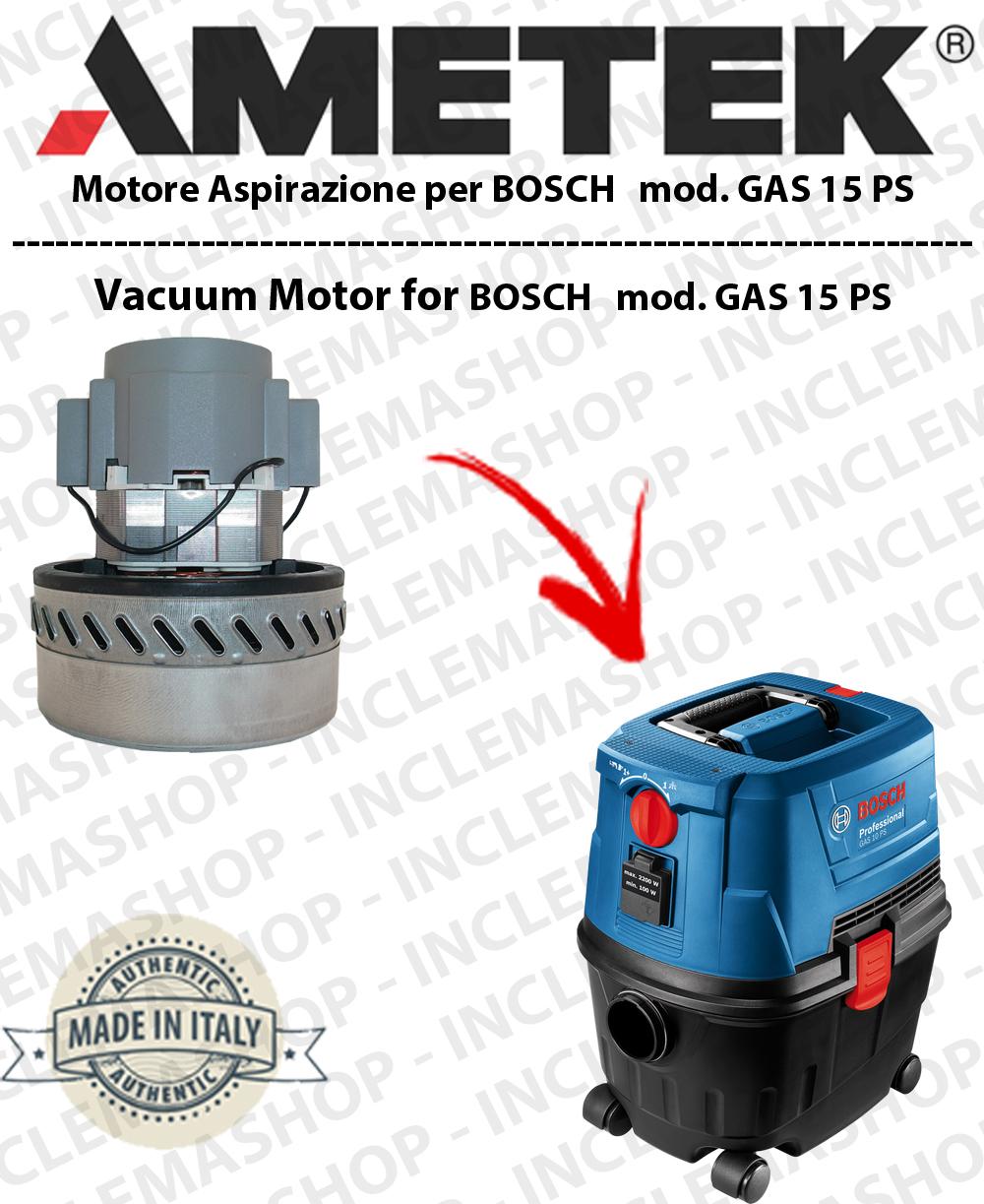 GAS 15 PS AMETEK Italia Vacuum motor for vacuum cleaner BOSCH