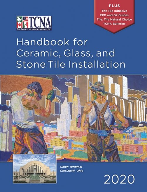 2023 TCNA Handbook for Ceramic, Glass, and Stone Tile Installation