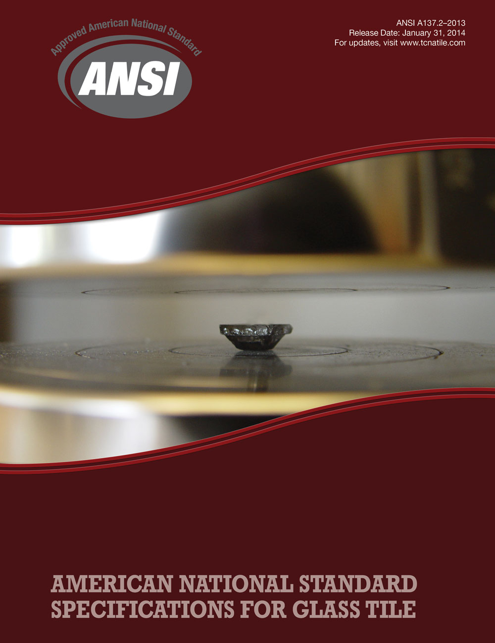 ANSI A137.22013 American National Standard Specifications for Glass Tile Tile Council of