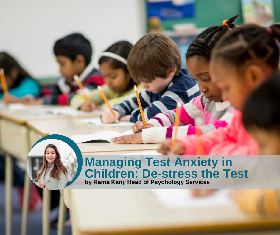 Managing Test Anxiety in Children Destress the Test! The Developing