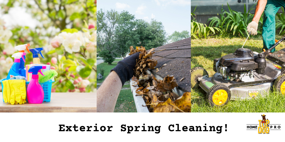 Spring Cleaning? Find Your Exterior Cleaning Checklist Here! Top Dog