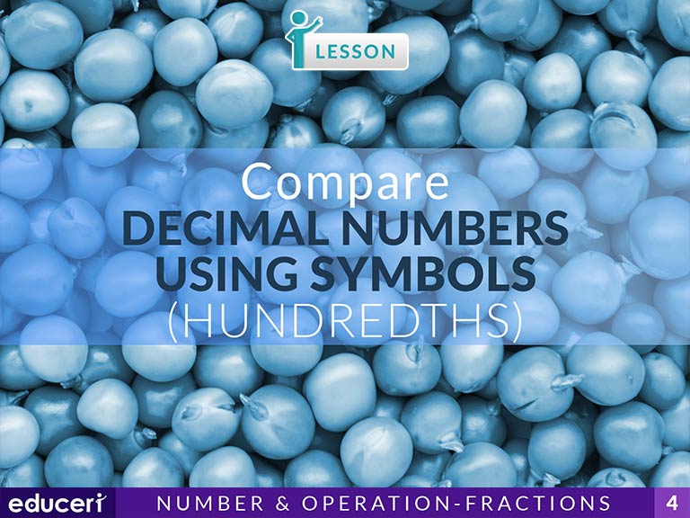 Compare Decimal Numbers by Symbols (Hundredths) | Lesson Plans
