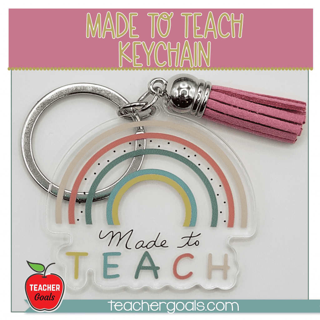 “Made to Teach” Keychain